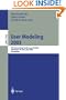 User Modeling 2003: 9th International Conference, UM 2003, Johnstown, PA, USA, June 22-26, 2003, Proceedings (Lecture Notes in Computer Science / Lecture Notes in Artificial Intelligence)