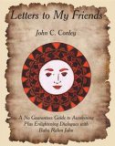 Letters to My Friends: A No Guarantees Guide to Awakening