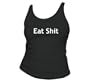 Eat Sh*t T-Shirt Ladies Tank Top