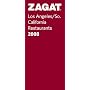 Zagat 2008 Los Angeles Restaurants