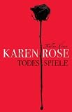 Todesspiele: Thriller - Karen Rose