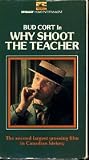 Why Shoot The Teacher