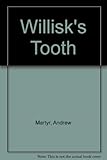 Willisk's tooth