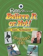 Impossible Feats (Ripley's Believe It or Not!)