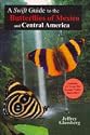 A Swift Guide to the Butterflies of Mexico and Central America