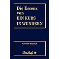 Wapnick, K: Essenz von Ein Kurs in Wundern