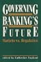 ENGLAND GOVERNING BANKINGS FUT, (Innovations in Financial Markets and Institutions)