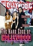The Hard Edge of Hollywood