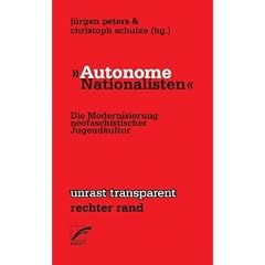 "Autonome Nationalisten": Die Modernisierung neofaschistischer Jugendkultur