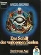 Das Schwarze Auge. Das Schiff der verlorenen Seelen oder der Diamant des D�mons. Gruppen- Abenteuer