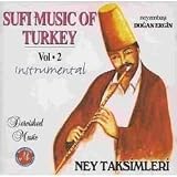 Sufi Music of Turkey - Ney Taksimleri Vol 2