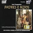 Padres E Hijos: Una Novela Sobre La Lucha De Geneaciones - (Abridged)
