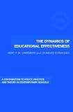 The Dynamics of Educational Effectiveness: A Contribution to Policy, Practice and Theory in Contemporary Schools (Contexts of Learning): A Contribution ... Contemporary Schools (Contexts of Learning)