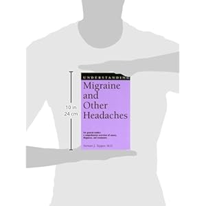 Understanding Migraine and Other Headaches (Understanding Health and Sickness Series)