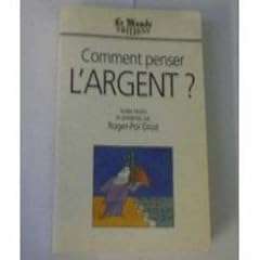 Comment penser l'argent ? Troisi�me forum le Monde le Mans