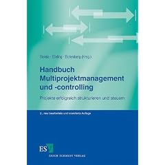 Handbuch Multiprojektmanagement und -controlling: Projekte erfolgreich strukturieren und steuern