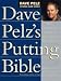 Sporting Goods : Dave Pelz's Putting Bible