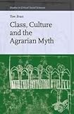 Class, culture and the agrarian myth
