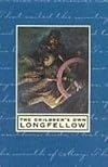 The Children's Own Longfellow: Illustrated