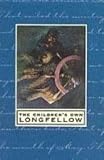 The Childrens Own Longfellow: Illustrated