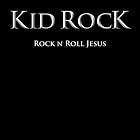 Click here to buy Rock N Roll Jesus by  Kid Rock .