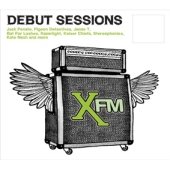 XFM The Debut Sessions