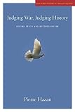 Judging war, judging history : behind truth and reconciliation