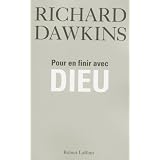 Pour en finir avec Dieupar Richard Dawkins