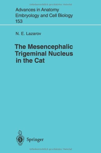 The Mesencephalic Trigeminal Nucleus in the Cat: Volume 153 (Advances in Anatomy, Embryology and Cell Biology)