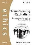 Transforming capitalism : entrepreneurship and the renewal of thrift