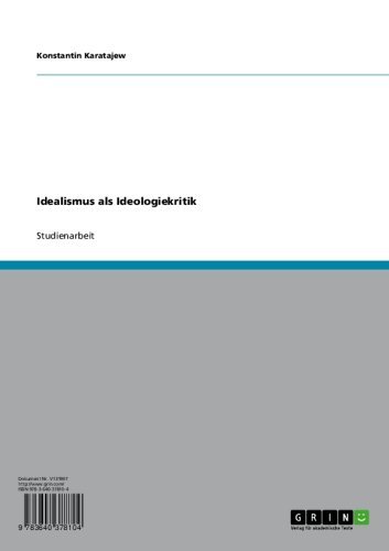 Idealismus als Ideologiekritik (German Edition)