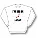 I'm Big In Japan Sweatshirt