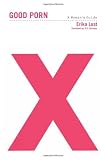 Good Porn: A Woman's Guide