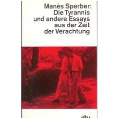 Die Tyrannis und andere Essays aus der Zeit der Verachtung.