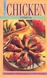 The Chicken Cookbook: 41st National Chicken Cooking Contest Recipes