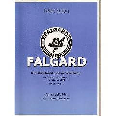 Falgard - Geschichte einer Weltfirma