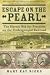 Book Escape on the Pearl: The Heroic Bid for Freedom on the Underground Railroad