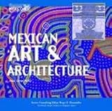Mexican Art & Architecture (Mexico: Our Southern Neighbor)