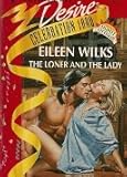 The loner and the lady