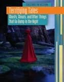 Terrifying tales : ghosts, ghouls, and other things that go bump in the night