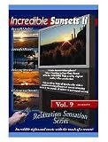 Incredible Sunsets Relaxation DVD - Volume II
