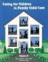 Caring for Children in Family Child Care, Vol. 2