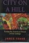 City on a Hill: Testing the American Dream at City College