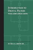 Introduction to Digital Filters: with Audio Applications