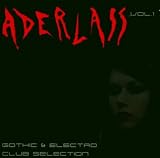 Aderlass Vol.1,Gothic & Electro