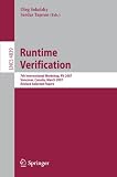 Runtime Verification: 7th International Workshop, RV 2007, Vancover, Canada, March 13, 2007, Revised Selected Papers (Lecture Notes in Computer Science / Programming and Software Engineering)