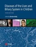 Diseases of the Liver and Biliary System in Children (Kelly, Diseases of the Liver and Biliary System in Children)