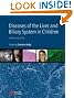 Diseases of the Liver and Biliary System in Children (Kelly, Diseases of the Liver and Biliary System in Children)