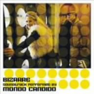 Bizarre by Mondo Candido