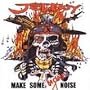 Make Some More Noise